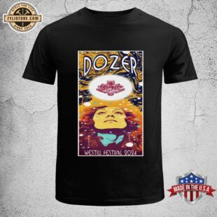 Dozer Westill Festival Nov 1 2024 In Vallet France Unisex T-Shirt