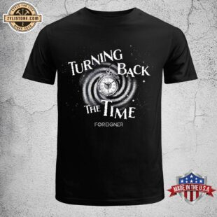 Foreigner Turning Back The Time Unisex T-Shirt