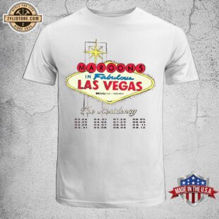 Maroon 5 M5LV In Fabulous Las Vegas The Residency Unisex T-Shirt