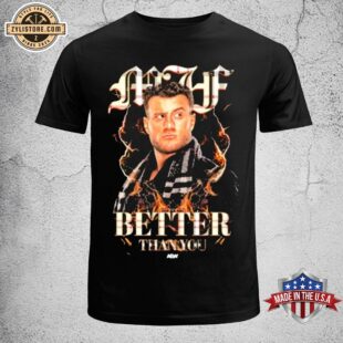 MJF – Simply Better Than You Unisex T-Shirt