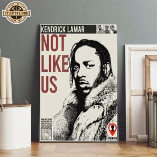 Not Like Us - Kendrick Lamar Poster Canvas