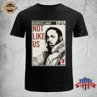 Not Like Us - Kendrick Lamar Unisex T-Shirt