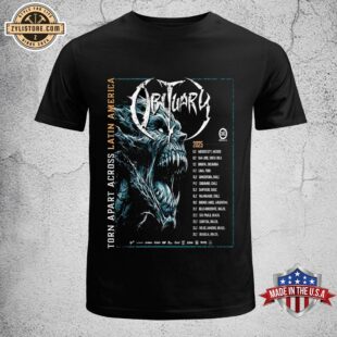 Obituary Band Poster Dates Lists Tour Apart Across Latin America 2025 Unisex T-Shirt