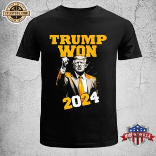 Donald Trump Won 2024 President Unisex T-Shirt