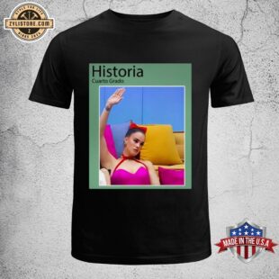 Hasta Cuando Gala Montes Historia Cuarto Grado Unisex T-Shirt