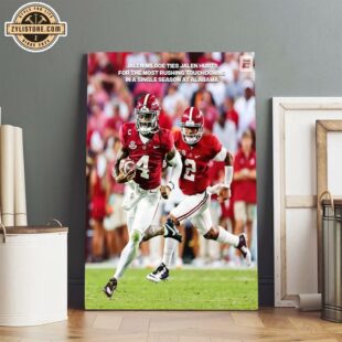 Jalen Milroe Ties Jalen Hurts For The Most Rushing Touchdowns In A Single Season At Alabama Poster Canvas