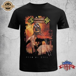 Machine Head Burn My Eyes Unisex T-Shirt