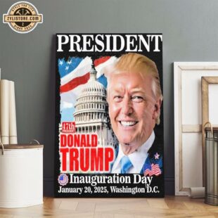 President Donald Trump Inauguration Day JAN 20 2025 47th Poster Canvas