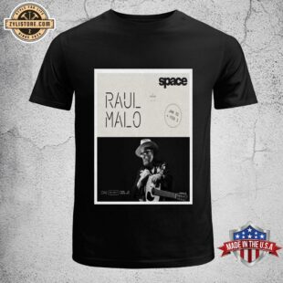 Raul Malo Jan 31-Feb 1 2025 Evanston SPACE In Evanston IL Unisex T-Shirt