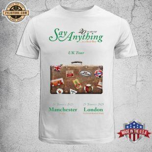 Say Anything 2025 Tour Manchester London Unisex T-Shirt