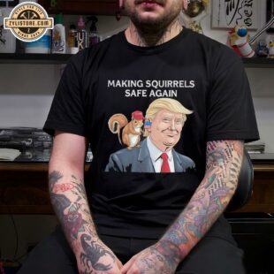 Squirrels for Trump Making Squirrels Safe Again Trump 2024 Unisex T-Shirt