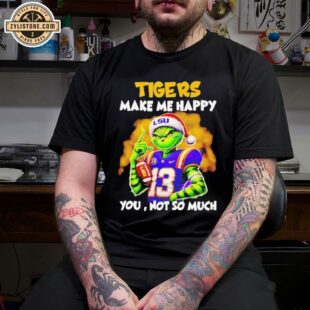 Tigers Make Me Happy you not so much Santa Grinch LSU Unisex T-Shirt