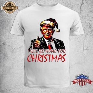 Trump I Will Be Home For Christmas Unisex T-Shirt