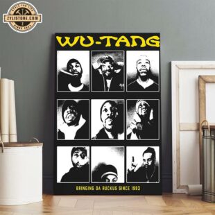 Wu Tang Clan Bringing Da Ruckus Since 1993 Poster Canvas