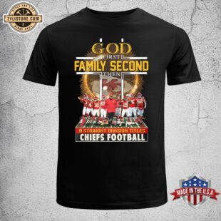 God First Family Second Then Chiefs Football Unisex T-Shirt