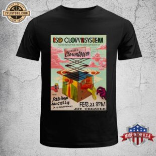 LSD Clownsystem-Return To Clowntown At The Joy Theater In New Orleans, LA Feb 22, 2025 Unisex T-Shirt