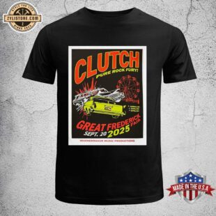 Clutch Pure Rock Fury at The Great Frederick fair Unisex T-Shirt
