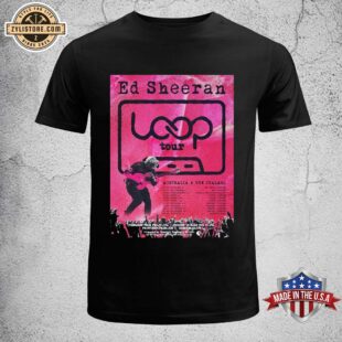 Ed Sheeran Loop Tour Australia And New Zealand 2026 Tour Unisex T-Shirt